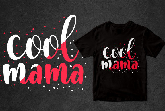 Cool Mama Mother's Day T-shirt Design for Graphics & Print Templates