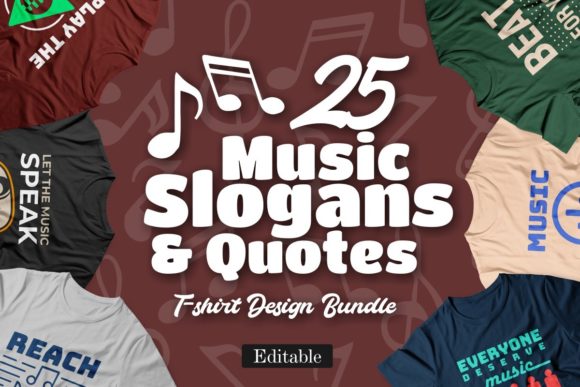 Music Slogans and Quotes Graphics & Print Templates