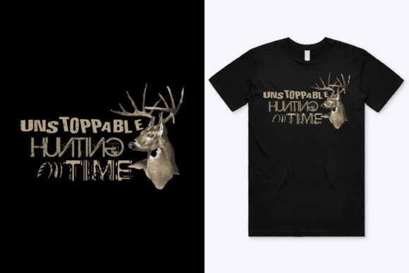 Unstoppable Hunting Time Graphics for Print Templates